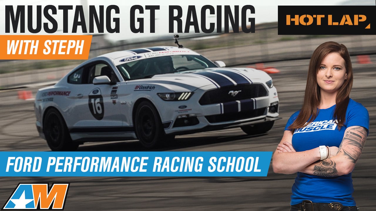 Steph Races Mustang GT at Ford Performance Racing School Track & Road Course
