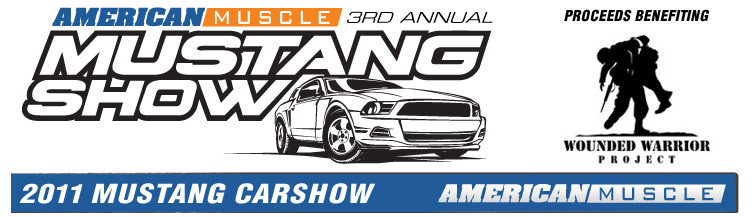 AmericanMuscle 3rd Annual Mustang Show 2011 - Proceeds Benefiting Wounded Warrior Project