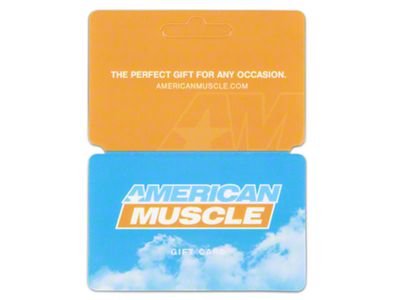 AmericanMuscle Gift Card / Gift Certificate (Mailed)